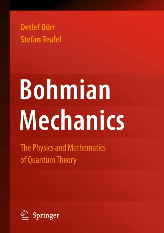 Bohmian Mechanics: The Physics and Mathematics of Quantum Theory - Image 1