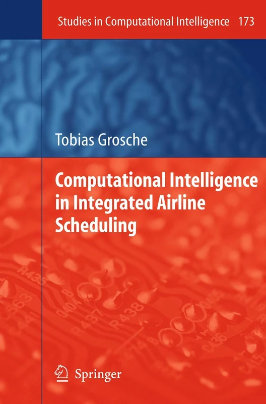 Springer Computational Intelligence in Integrated Airline Scheduling