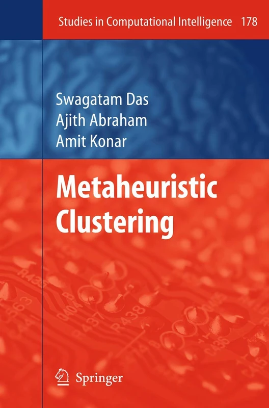 Metaheuristic Clustering: 178 (Studies in Computational Intelligence, 178)