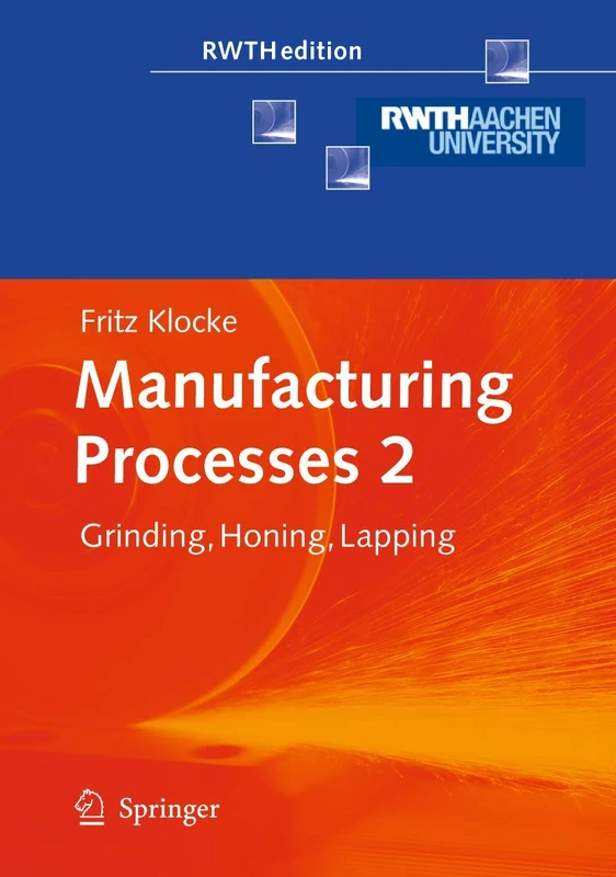 Springer Manufacturing Processes 2: Grinding, Honing, Lapping