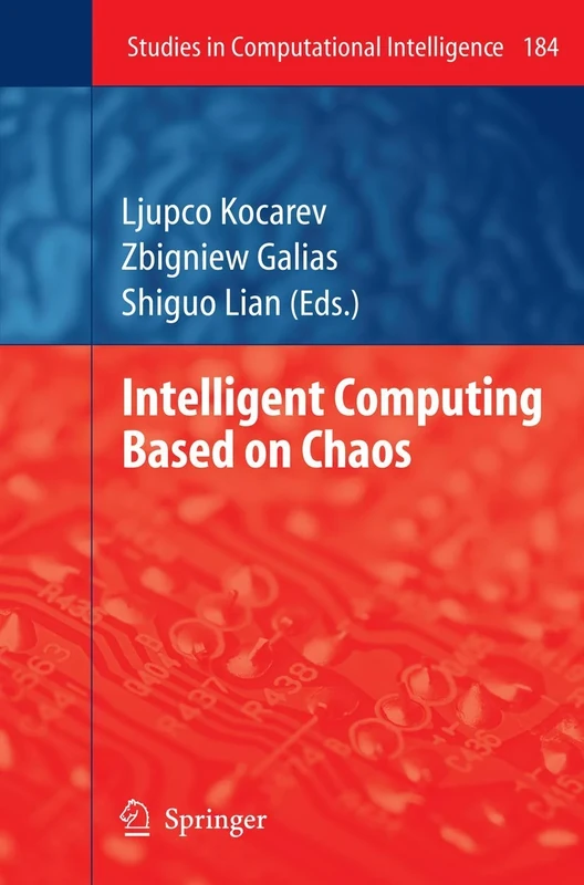 Intelligent Computing Based on Chaos: 184 (Studies in Computational Intelligence, 184)