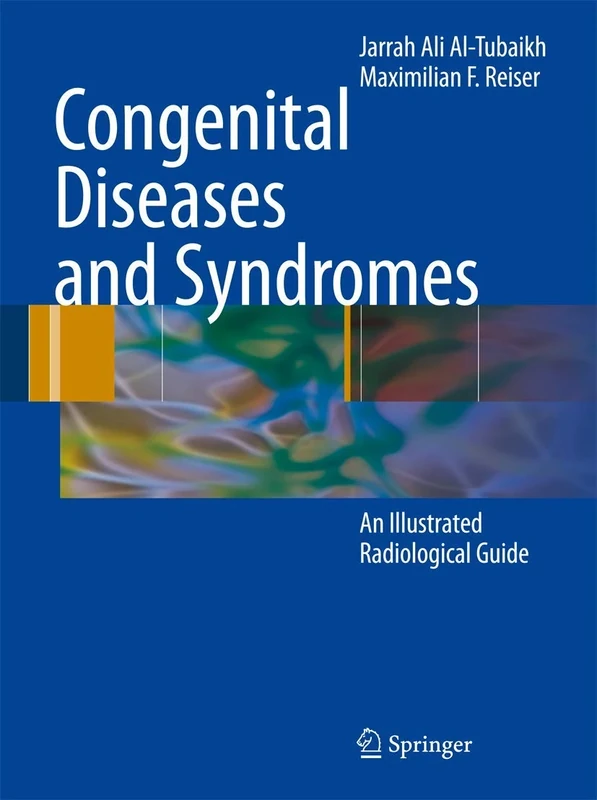 Congenital Diseases and Syndromes: An Illustrated Radiological Guide