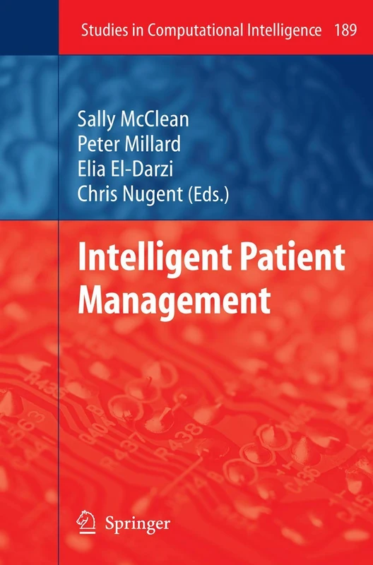 Intelligent Patient Management: 189 (Studies in Computational Intelligence, 189)