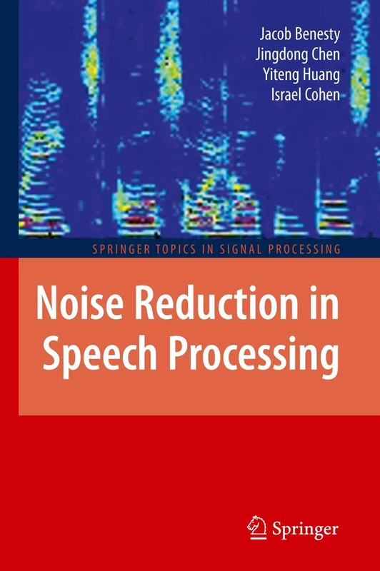 Noise Reduction in Speech Processing: 2 (Springer Topics in Signal Processing, 2)