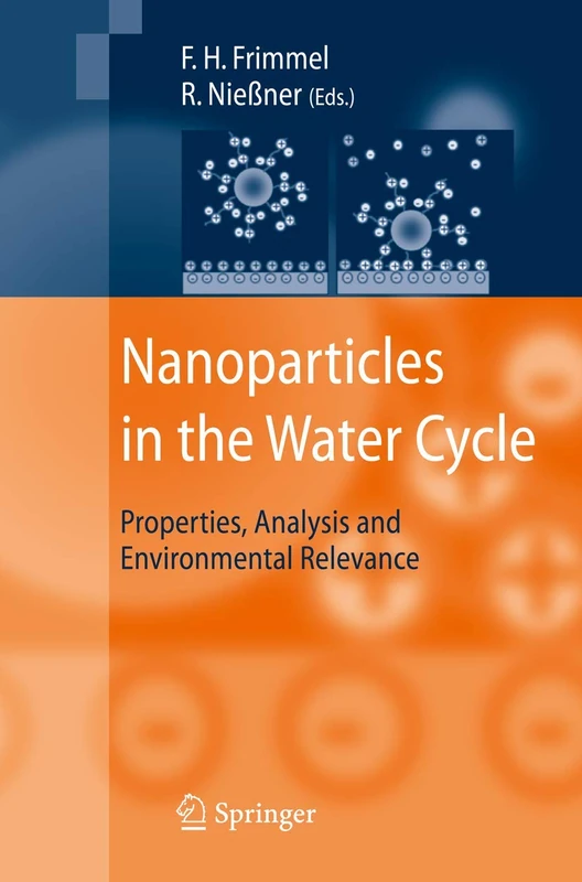 Nanoparticles in the Water Cycle: Properties, Analysis and Environmental Relevance