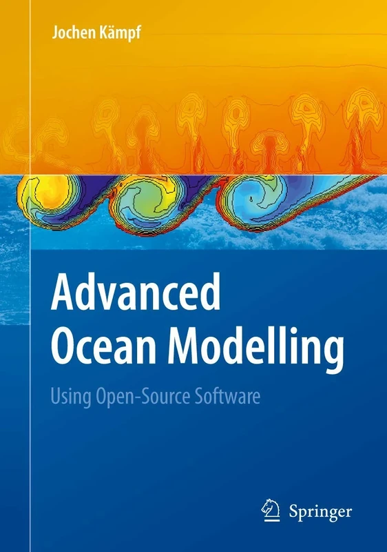 Advanced Ocean Modelling: Using Open-Source Software