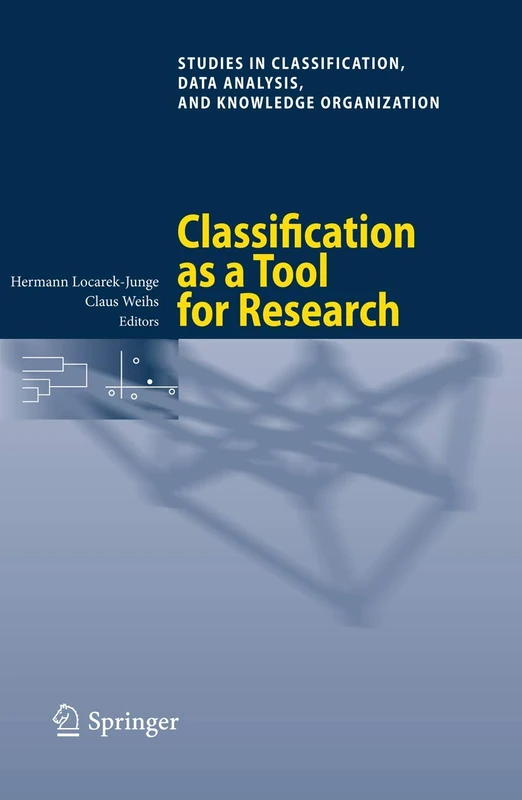 Classification as a Tool for Research: Proceedings of the 11th IFCS Biennial Conference and 33rd Annual Conference of the Gesellschaft für ... Data Analysis, and Knowledge Organization)