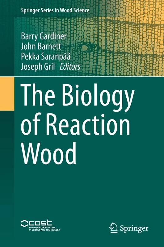 The Biology of Reaction Wood (Springer Series in Wood Science)