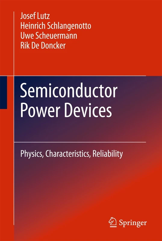 Semiconductor Power Devices: Physics, Characteristics, Reliability