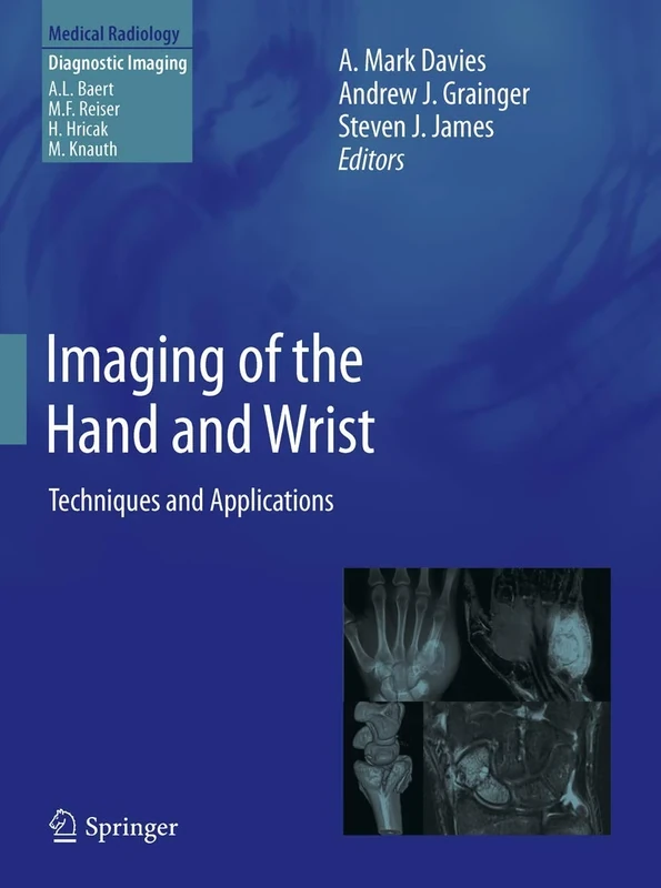 Imaging of the Hand and Wrist: Techniques and Applications (Diagnostic Imaging)