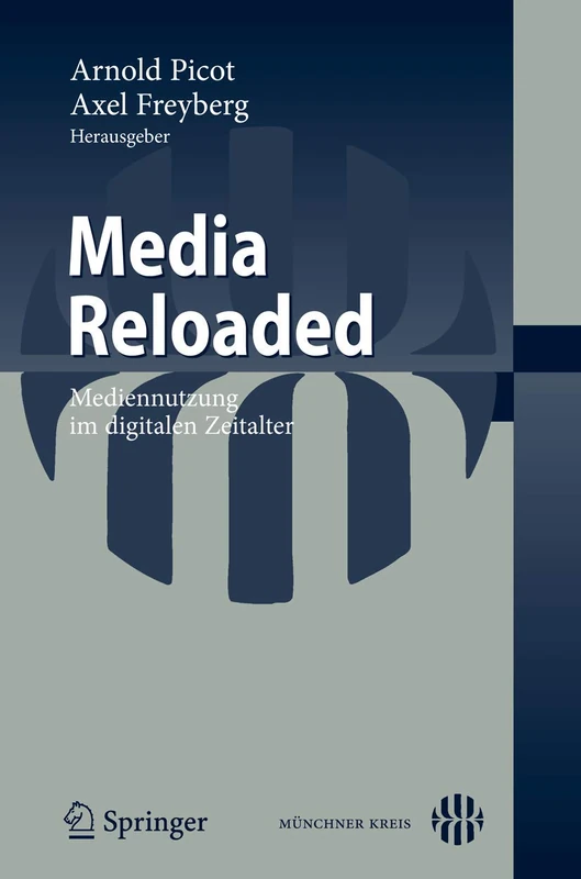 Media Reloaded: Mediennutzung im digitalen Zeitalter