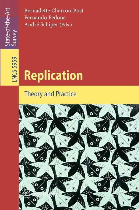 Replication: Theory and Practice: 5959 (Lecture Notes in Computer Science, 5959)