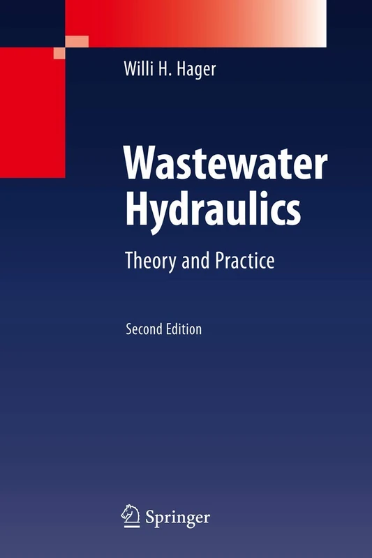 Springer Wastewater Hydraulics: Theory and Practice - 2nd Ed
