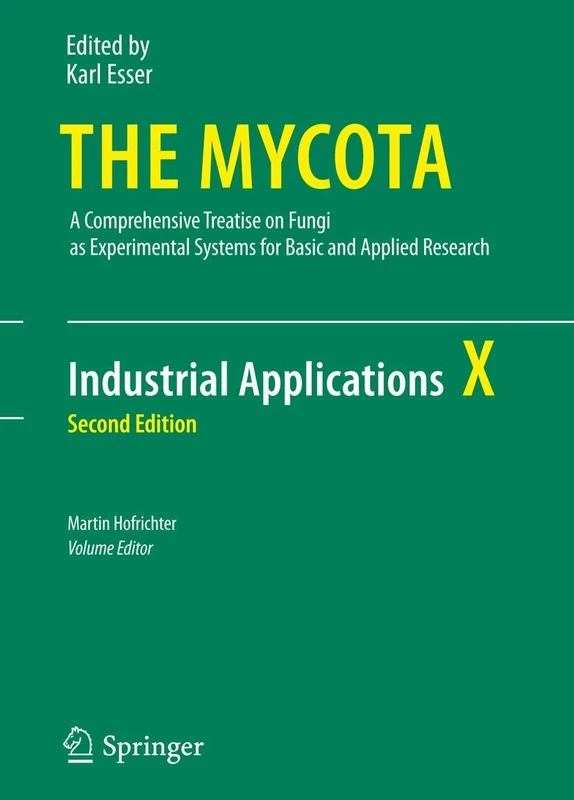 Industrial Applications: 10 (The Mycota, 10)