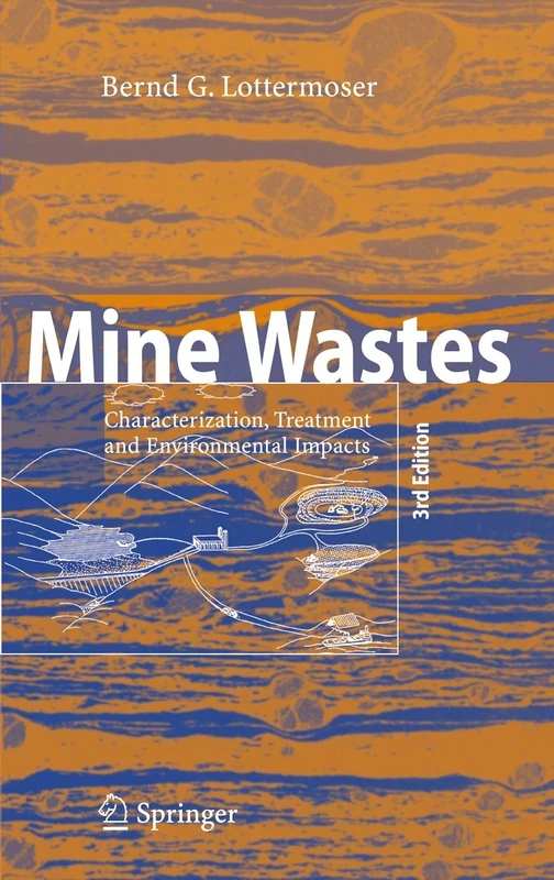 Mine Wastes: Characterization, Treatment and Environmental Impacts