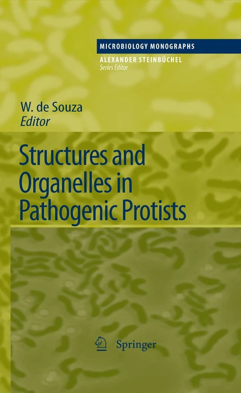 Structures and Organelles in Pathogenic Protists: 17 (Microbiology Monographs, 17)