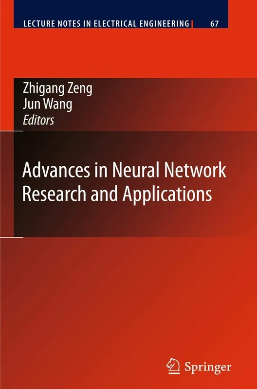Advances in Neural Network Research and Applications: 67 (Lecture Notes in Electrical Engineering, 67)