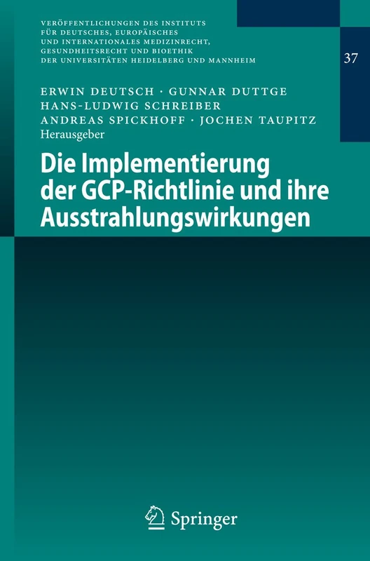 Die Implementierung der GCP-Richtlinie und ihre Ausstrahlungswirkungen: 37 (Veröffentlichungen des Instituts für Deutsches, Europäisches und ... Universitäten Heidelberg und Mannheim, 37) - Image 1