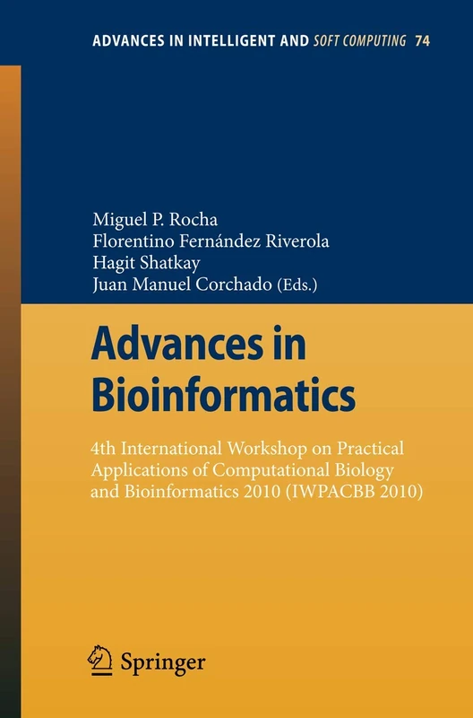 Advances in Bioinformatics: 4th International Workshop on Practical Applications of Computational Biology and Bioinformatics 2010 (IWPACBB 2010): 74 (Advances in Intelligent and Soft Computing, 74) - Image 1