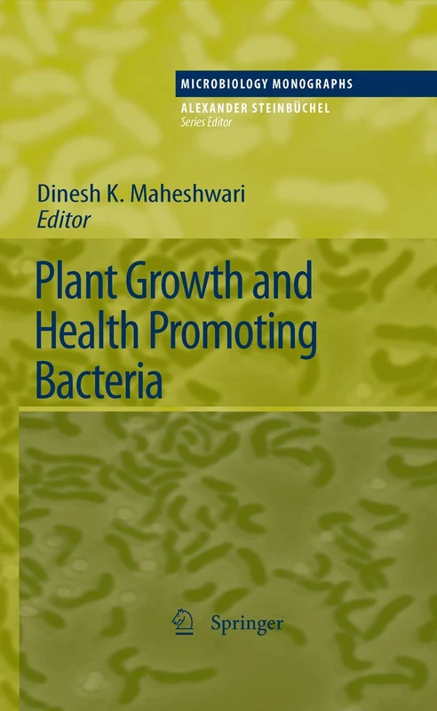 Springer Plant Growth and Health Promoting Bacteria Monograph 18
