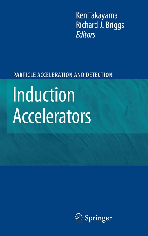 Induction Accelerators (Particle Acceleration and Detection)