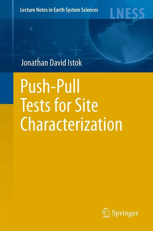 Push-Pull Tests for Site Characterization: 144 (Lecture Notes in Earth System Sciences, 144) - Image 1
