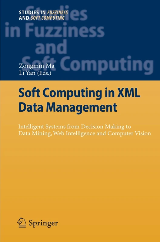 Springer Soft Computing in XML Data Management - Book 255