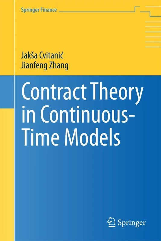 Contract Theory in Continuous-Time Models: 0 (Springer Finance)