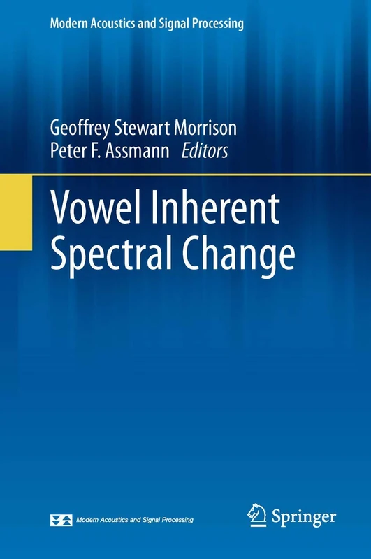 Springer - Vowel Inherent Spectral Change - Acoustics Book