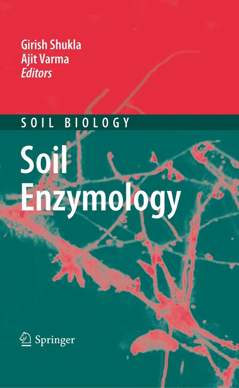 Soil Enzymology: 22 (Soil Biology, 22)