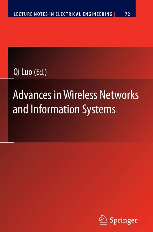 Advances in Wireless Networks and Information Systems: 72 (Lecture Notes in Electrical Engineering, 72)