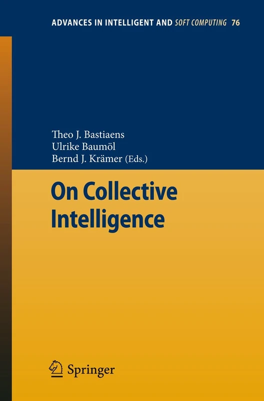 On Collective Intelligence: 76 (Advances in Intelligent and Soft Computing, 76)