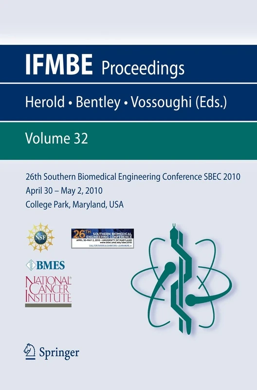 26th Southern Biomedical Engineering ConferenceSBEC 2010 April 30 - May 2, 2010 College Park, Maryland, USA: 32 (IFMBE Proceedings, 32)