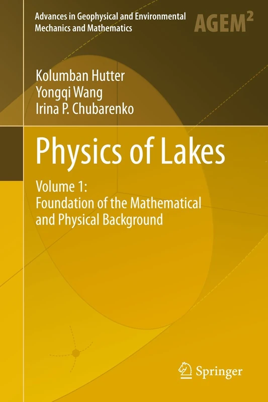 Springer Physics of Lakes Volume 1 - Mathematical Background