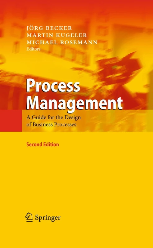 Process Management: A Guide for the Design of Business Processes