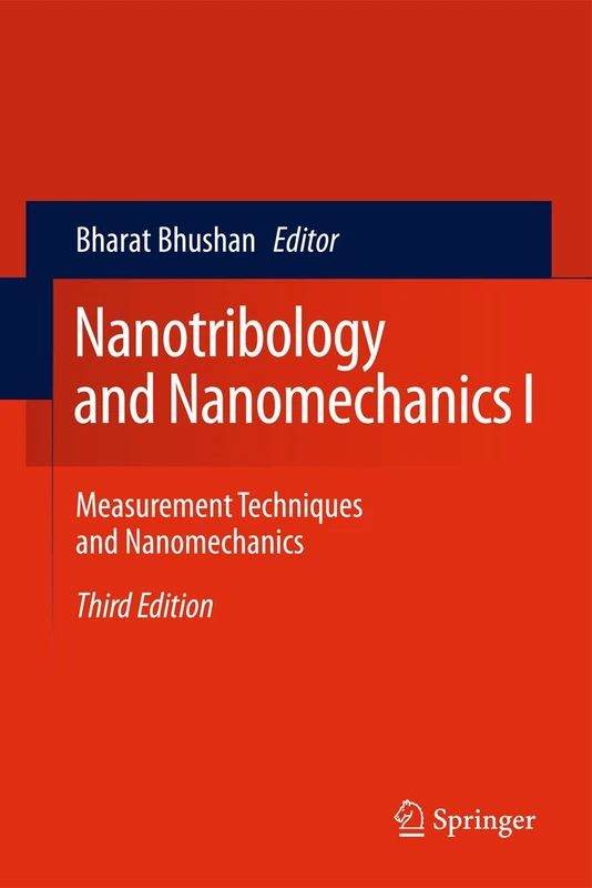 Nanotribology and Nanomechanics I: Measurement Techniques and Nanomechanics