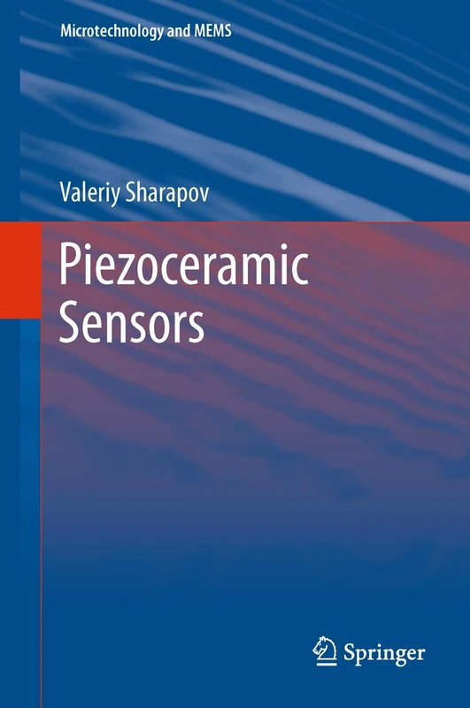 Springer Piezoceramic Sensors (Microtechnology and MEMS) Book