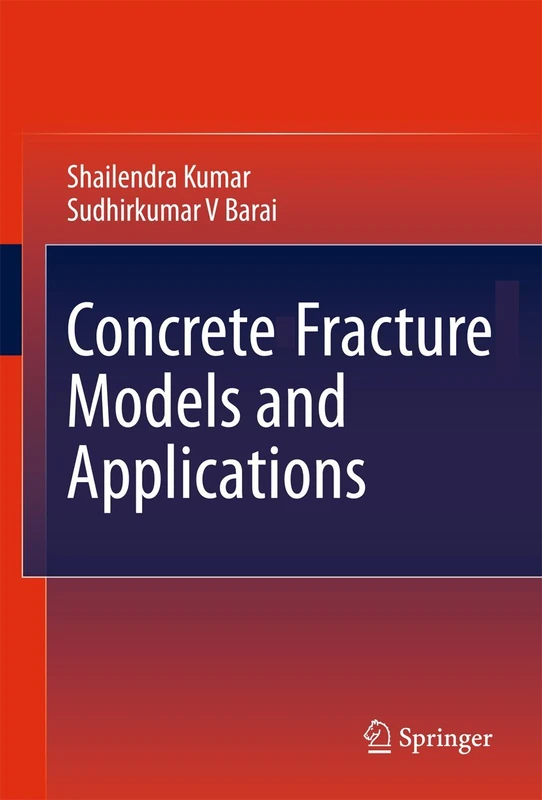Concrete Fracture Models and Applications