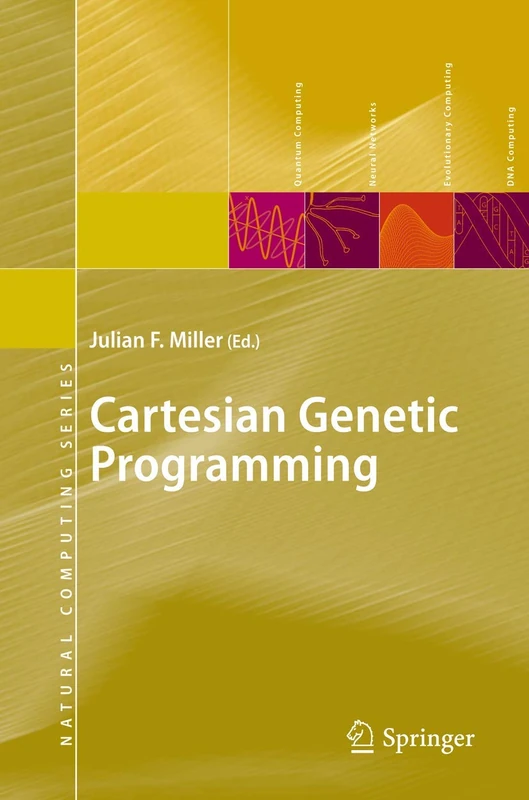 Cartesian Genetic Programming (Natural Computing Series)