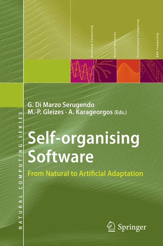 Self-organising Software: From Natural to Artificial Adaptation (Natural Computing Series)