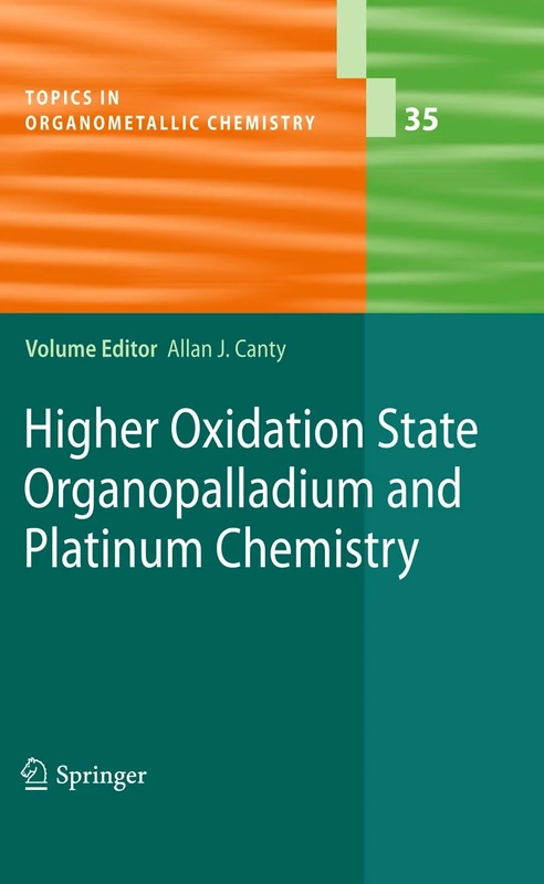 Springer Higher Oxidation State Organopalladium and Platinum