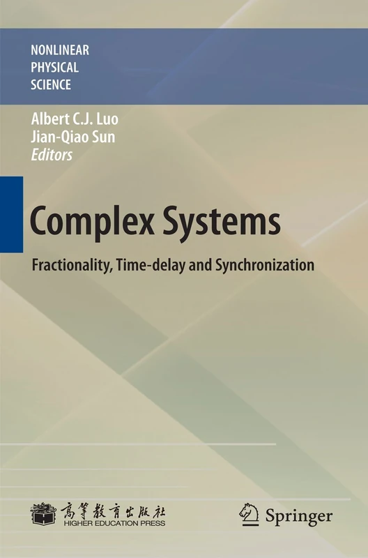 Complex Systems: Fractionality, Time-delay and Synchronization (Nonlinear Physical Science)