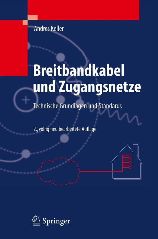 Breitbandkabel und Zugangsnetze: Technische Grundlagen und Standards