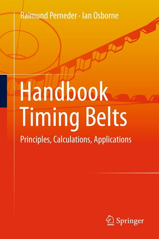 Handbook Timing Belts: Principles, Calculations, Applications