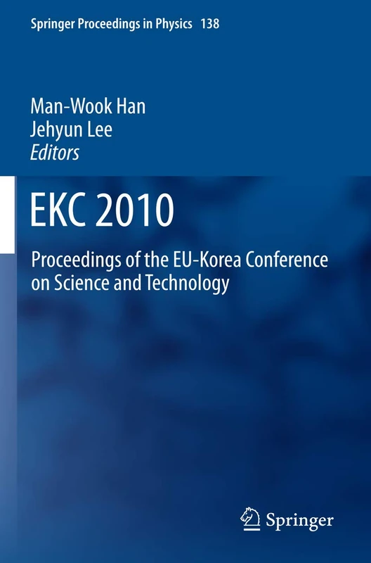 EKC2010: Proceedings of the EU-Korea Conference on Science and Technology: 138 (Springer Proceedings in Physics, 138) - Image 1