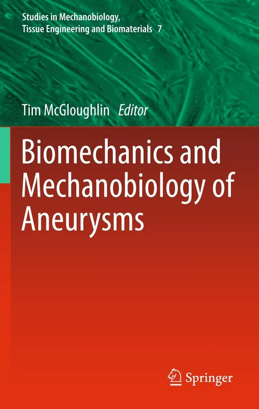 Springer Biomechanics and Mechanobiology of Aneurysms - Vol 7