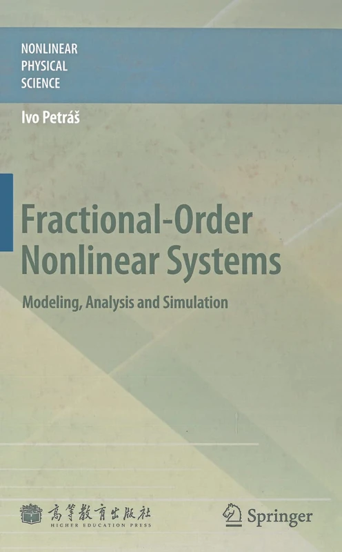 Fractional-Order Nonlinear Systems: Modeling, Analysis and Simulation (Nonlinear Physical Science)