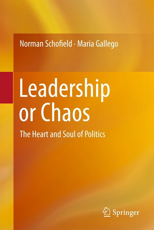 Leadership or Chaos: The Heart and Soul of Politics - Image 1