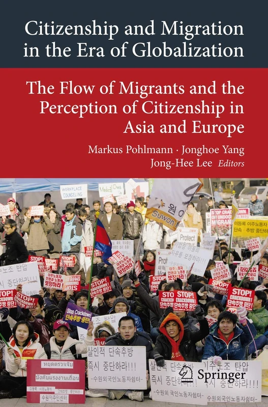 Citizenship and Migration in the Era of Globalization: The Flow of Migrants and the Perception of Citizenship in Asia and Europe (Transcultural ... on Asia and Europe in a Global Context)