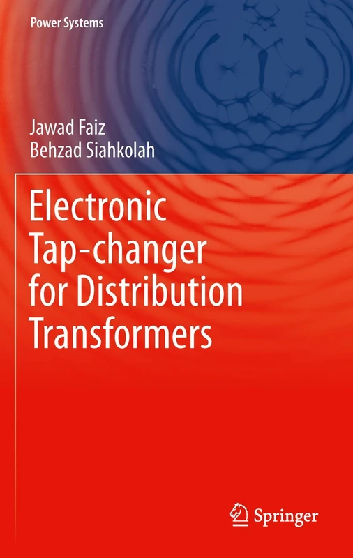Electronic Tap-changer for Distribution Transformers: 2 (Power Systems, 2)